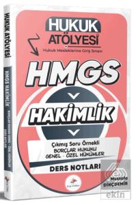 2026 Hukuk Atölyesi Hakimlik HMGS Hukuk Mesleklerine Giriş Sınavı Çıkmış Soru Örnekli Borçlar Hukuku Genel - Özel Hükümler Ders Notları