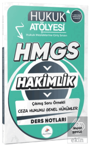 2026 Hukuk Atölyesi Hakimlik HMGS Hukuk Mesleklerine Giriş Sınavı Çıkmış Soru Örnekli Ceza Hukuku Genel Hükümler Ders Notları