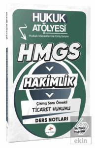 2026 Hukuk Atölyesi HMGS Hakimlik Hukuk Mesleklerine Giriş Sınavı Çıkmış Soru Örnekli Ticaret Hukuku Ders Notları