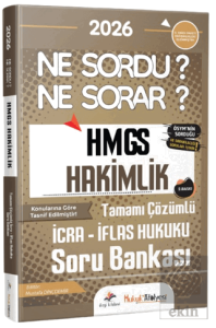 2026 Hukuk Atölyesi HMGS Hakimlik Ne Sordu Ne Sorar İcra İflas Hukuku Tamamı Çözümlü Soru Bankası