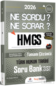 2026 Hukuk Atölyesi HMGS Hakimlik Türk Hukuk Tarihi Ne Sordu Ne Sorar Soru Bankası