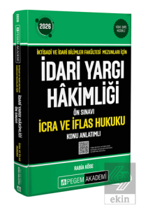 2026 İktisadi ve İdari Bilimler Fakültesi Mezunları İçin İdari Yargı Hakimliği Ön Sınavı İcra ve İflas Hukuku Konu Anlatımlı