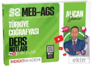 2026 MEB-AGS Türkiye Coğrafyası Video Ders Notları