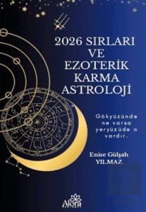 2026 Sırları ve Ezoterik Karma Astrolojisi