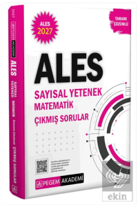2027 ALES Sayısal Yetenek Matematik Tamamı Çözümlü Çıkmış Sorular