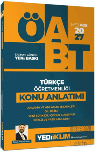 2027 MEB AGS ÖABT Türkçe Öğretmenliği Anlama ve Anlatma Teknikleri, Dil Bilimi, Yeni Türk Dili Çocuk Edebiyatı, Sözlü ve Yazılı Anlatım Konu Anlatımı