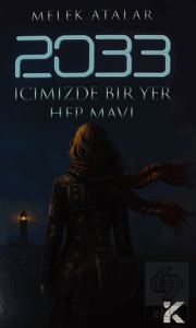 2033 - İçimizdeki Bir Yer Hep Mavi
