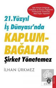21. Yüzyıl İş Dünyası'nda Kaplumbağalar Şirket Yön