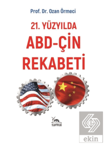 21. Yüzyılda ABD - Çin Rekabeti