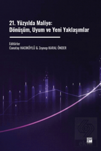 21. Yüzyılda Maliye: Dönüşüm, Uyum ve Yeni Yaklaşımlar