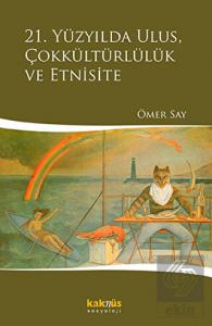 21. Yüzyılda Ulus, Çokkültürlülük ve Etnisite