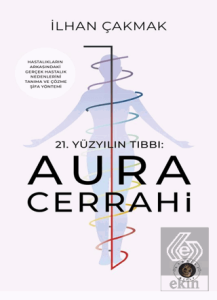 21. Yüzyılın Tıbbı: Aura Cerrahi