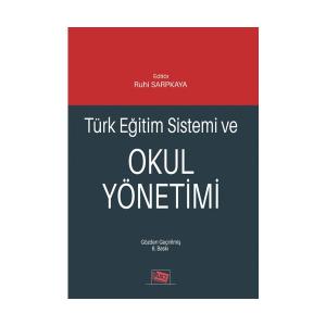Türk Eğitim Sistemi ve Okul Yönetimi