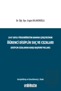 2547 Sayılı Yükseköğretim Kanunu Çerçevesinde Öğrenci Disiplin Suç ve Cezaları