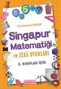 3.Sınıflar İçin Singapur Matematiği ve Zeka Oyunla