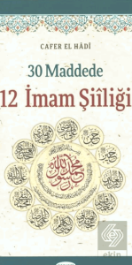 30 Maddede 12 İmam Şiiliği