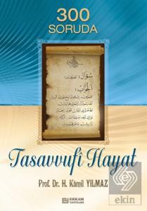 300 Soruda Tasavvufi Hayat