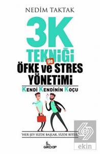 3K Tekniği İle Öfke ve Stres Yönetimi
