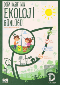 4. Sınıf Doğa Kaşifinin Ekoloji Günlüğü