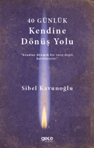 40 Günlük Kendine Dönüş Planı
