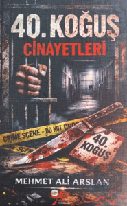 40. Koğuş Cinayetleri