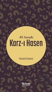 40 Soruda Karz-ı Hasen
