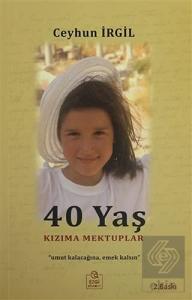 40 Yaş Kızıma Mektuplar