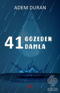41 Gözeden 41 Damla