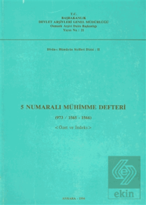 5 Numaralı Mühimme Defteri (973 / 1565 - 1566)