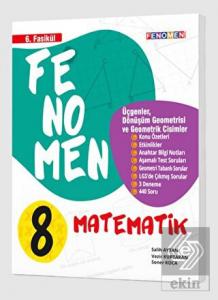 Fenomen Okul Yayınları 8. Sınıf Matematik Fenomen Fasikül 6 Üçgenler Dönüşüm Geometrisi ve Geometrik Cisimler