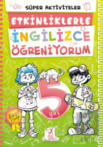 5 Yaş Etkinliklerle İngilizce Öğreniyorum