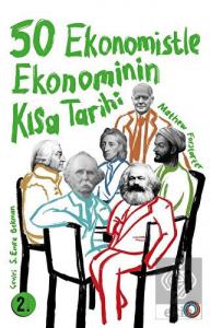 50 Ekonomistle Ekonominin Kısa Tarihi