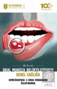 50 Soruda Oral Mukoza Belirtilerinden Genel Sağlığ