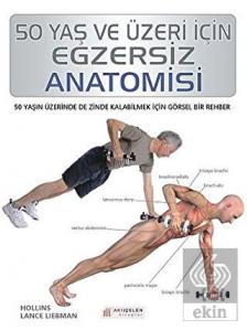 50 Yaş ve Üzeri İçin Egzersiz Anatomisi