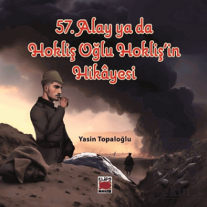 57. Alay ya da Hokliş Oğlu Hokliş'in Hikâyesi