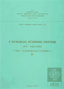 6 Numaralı Mühimme Defteri (972 / 1564 - 1565)
