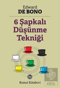 6 Şapkalı Düşünme Tekniği