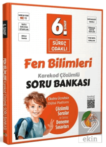 6. Sınıf Fen Bilimleri Süreç Odaklı Soru Bankası Çözümlü