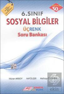6. Sınıf Sosyal Bilgiler Üçrenk Soru Bankası
