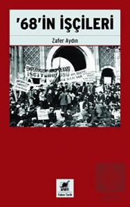 '68'in İşçileri