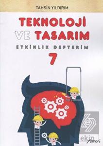 7. Sınıf Teknoloji ve Tasarım Etkinlik Defterim