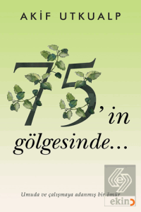 75'in Gölgesinde
