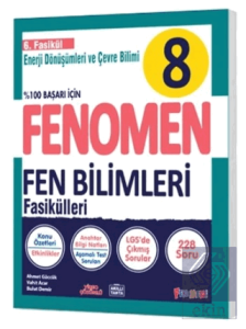 8 Fen Bilimleri 6. Fasikül (Enerji Dönüşümleri ve Çevre Bilimi)