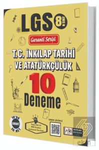 8. Sınıf LGS T.C. İnkılap Tarihi ve Atatürkçülük 10 Deneme