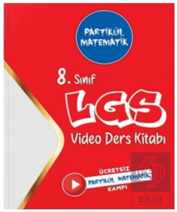 8. Sınıf Partikül Matematik Video Ders Kitabı