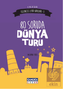 80 Soruda Dünya Turu (Eğlenceli Zeka Soruları-3)