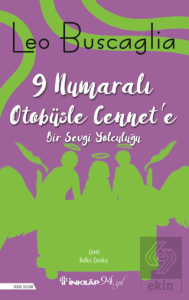 9 Numaralı Otobüsle Cennet'e Bir Sevgi Yolculuğu