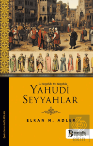 9. Yüzyıl ile 19. Yüzyılda Yahudi Seyyahlar