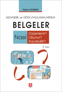Muhasebe ve Vergi Uygulamalarında Belgeler Adem Yıldırım