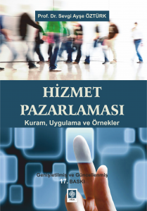 Hizmet Pazarlaması / Sevgi Ayşe Öztürk 17.Baskı
